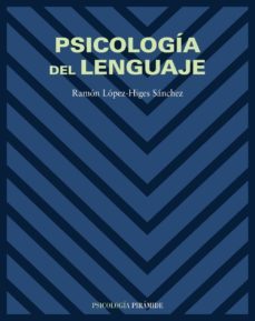 psicologia del lenguaje-ramon lopez higes sanchez-9788436817980