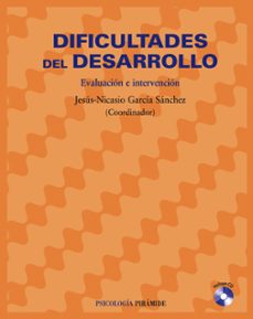 dificultades del desarrollo: evaluacion e intervencion-9788436820980
