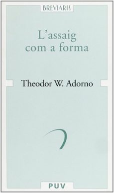 l assaig com a forma-theodor w. adorno-9788437059280