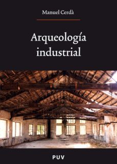 arqueologia industrial (ebook)-jose manuel perez carrera-9788437084480