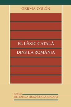 el lèxic catala dins la romania (ebook)-germa colon-9788437093680