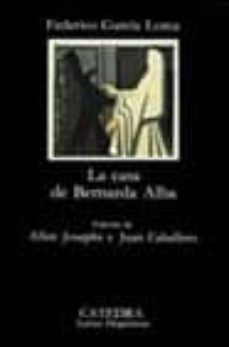 la casa de bernarda alba (18ª ed.)-federico garcia lorca-9788437600680