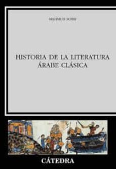 historia de la literatura arabe clasica-mahmud sobh-9788437619880