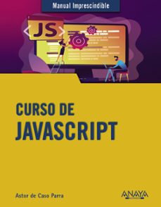 curso de javascript (manual imprescindible)-astor de caso parra-9788441542280