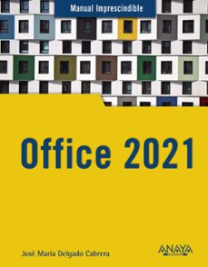 office 2021 (manuales imprescindibles)-jose maria delgado-9788441544680