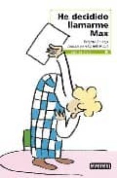 he decidido llamarme max-9788444142180