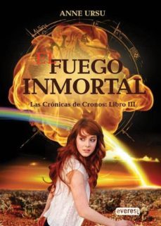 fuego inmortal (las cronicas de cronos, iii)-anne ursu-9788444145280