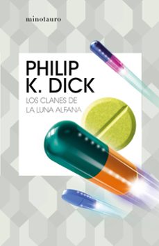 los clanes de la luna alfana-philip k. dick-9788445007280
