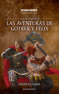las aventuras de gotrek y felix omnibus nº 06/06-david guymer-9788445018880