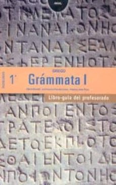 griego 1º bachillerato grammata. libro guia del profesorado (enseñanza bachillerato)-9788446017080