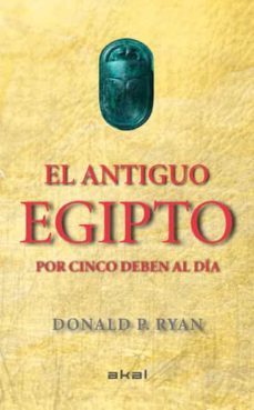 el antiguo egipto por cinco deben al dia-9788446037880