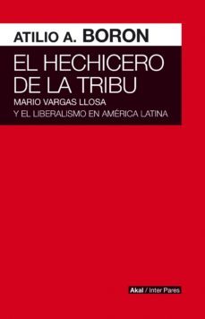 el hechicero de la tribu (ebook)-atilio a. boron-9788446048480