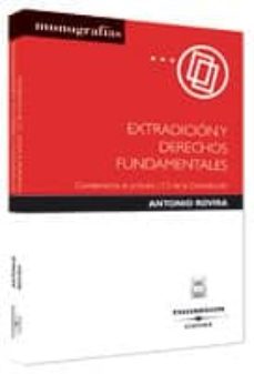 extradicion y derechos fundamentales: comentarios al articulo 13. 3 de la constitucion-9788447023080