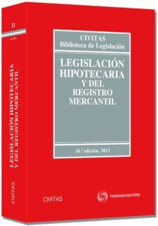 legislacion hipotecaria y del registro mercantil (34ª ed)-9788447042180