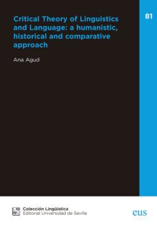 critical theory of linguistics and language: a humanistic, historical and comparative aproach-9788447223480