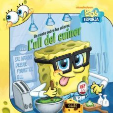 bob esponja. un conte sobre les ulleres. l ull del cuiner-erica david-9788447461080