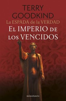 la espada de la verdad nº 08/17 el imperio de los vencidos (ebook)-terry goodkind-9788448005580