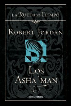 los asha man (saga la rueda del tiempo 12)-robert jordan-9788448034580