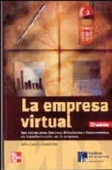 la empresa virtual: las estructuras cosmos. soluciones e instrume ntos de transformacion de la empresa-9788448145880