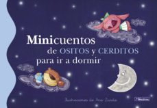 minicuentos de ositos y cerditos para ir a dormir (minicuentos) (ebook)-9788448838980