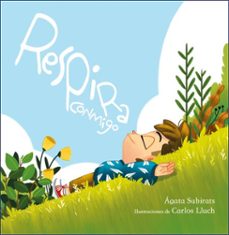respira conmigo (ebook)-agata subirats-carlos lluch-9788448860080