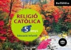 religio catolica p5. llibre de l alumne  catalunya/illes balears catalan-9788448912680