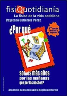 fisiquotidiania: la fisica de la vida cotidiana-cayetano gutierrez perez-9788460948780