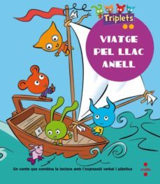 els contes dels triplets. viatge pel llac anell. proposta lectora 2º primaria-9788466127080