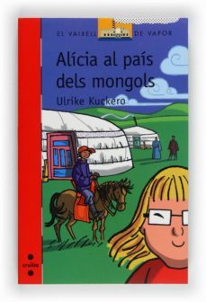 alicia al pais dels mongols-ulrike kuckero-9788466130080