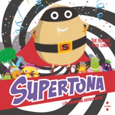 supertona i el carnaval catastrofic-sue hendra-paul linnet-9788466153980