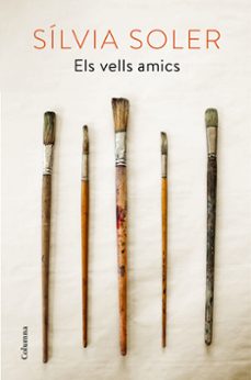 els vells amics-silvia soler-9788466421980