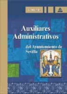 auxiliares administrativos del ayuntamiento de sevilla: temario-9788466515580