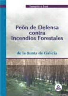 peon de defensa contra incendios forestales: temario y test. xunt a de galicia-9788466522380