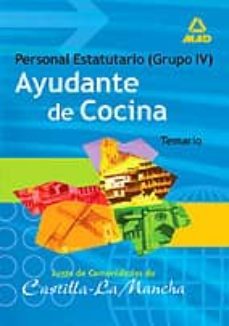 ayudantes de cocina: personal laboral de la junta de comunidades de castilla-la mancha: temario-9788466559980