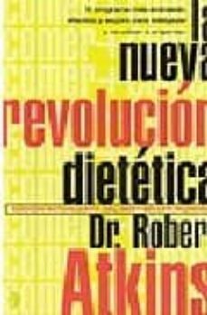 la nueva revolucion dietetica-robert atkins-9788466616980