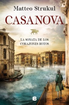 casanova. la sonata de los corazones rotos (ebook)-matteo strukul-9788466667180