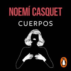 cuerpos (bilogia cuerpos y almas 1) (audiolibro)-noemi casquet-9788466670180