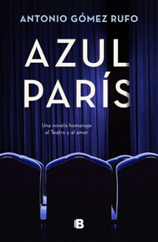 azul paris-antonio gomez rufo-9788466673280