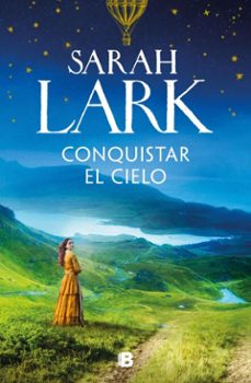 conquistar el cielo (las mujeres hard 2) (ebook)-sarah lark-9788466682480