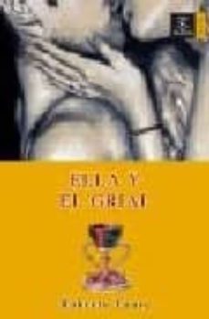 ella y el grial-roberto faure-9788467022780