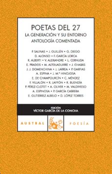 poetas del 27: la generacion y su entorno-9788467023480