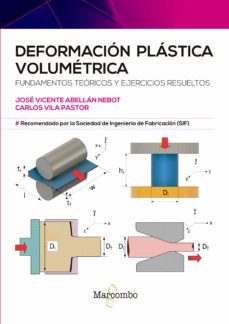 deformacion plastica volumetrica (ebook)-josé vicente abellán nebot-carlos vila pastor-9788467361780