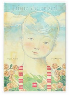 jaime de cristal-gianni rodari-javier aramburu-9788467517880