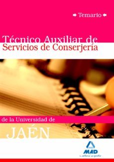 tecnicos auxiliares de servicios de conserjeria de la universidad de jaen. temario-9788467638080