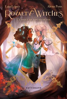 royalty witches 2: el baile de los secretos-9788467951080