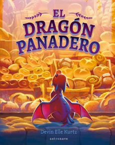el dragon panadero-devin elle kurtz-9788467975680