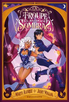 la troupe de las sombras-marta alvarez-judit mallol-9788467981780