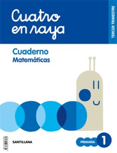 matematicas 1º educacion primaria cuatro en raya cuaderno 3 cast ed 2018-9788468047980