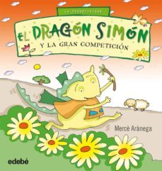 el dragon simon y la gran competicion-merce aranega-9788468303680