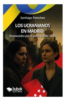 los ucranianos en madrid-santiago petschen-9788468590080